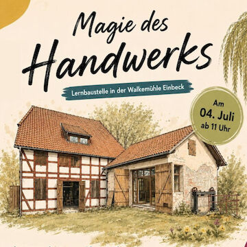 Lernbaustelle "Magie des Handwerks" am 4. Juli in Einbeck